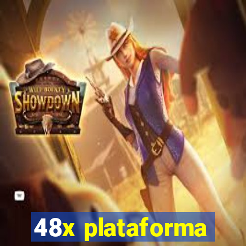 48x plataforma